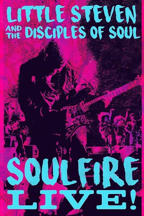 Little Steven and the Disciples of Soul: Soulfire Live! (2019)