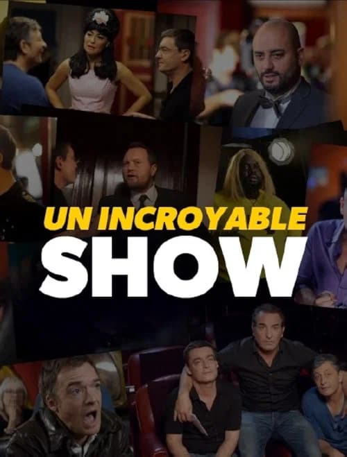 Un Incroyable Show (2018)