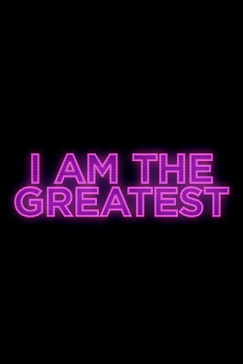 I Am the Greatest (2025)