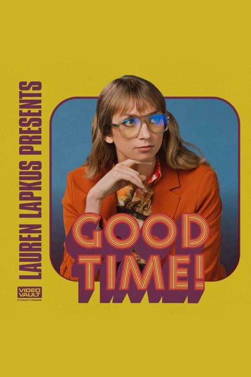 Lauren Lapkus Presents: A Very Good Time! (2023)