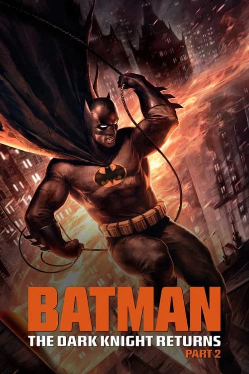 Batman: The Dark Knight Returns, Part 2 (2013)
