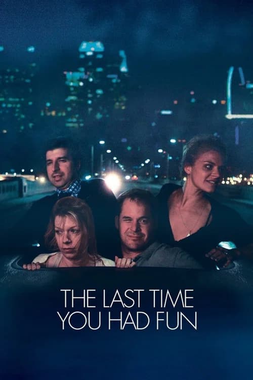 The Last Time You Had Fun (2015)
