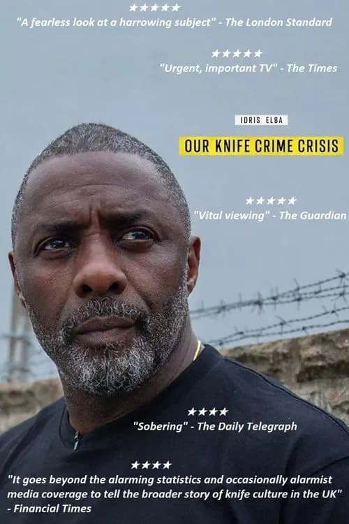 Idris Elba: Our Knife Crime Crisis (2025)