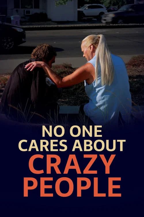 No One Cares About Crazy People (2025)