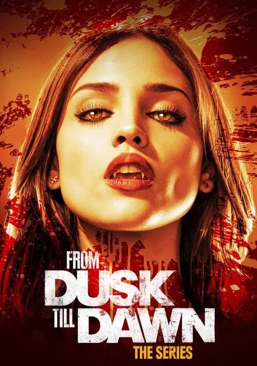From Dusk Till Dawn: The Series (2014)