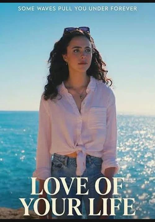 Love of Your Life (2026)
