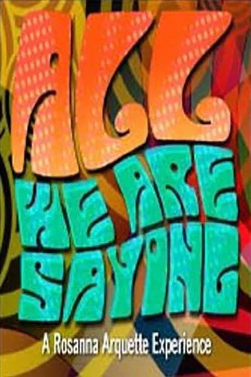 All We Are Saying (2005)